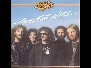 April Wine -- Greatest Hits (1979) Full Album Remastered