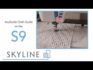 Using the AcuGuide Cloth Guide on the Skyline S9