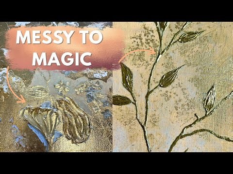 How to use Goldleaf on Texture Paste / Messy to Magic Tutorial