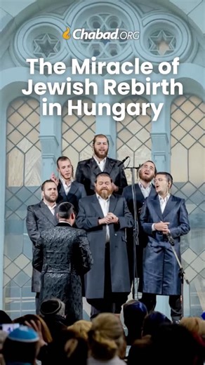 The Miracle of Jewish Rebirth in Hungary | Chabad.org