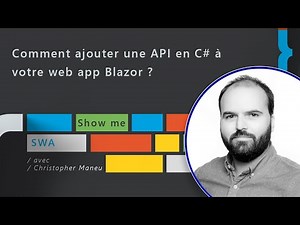 Comment ajouter une API en C# à votre web app Blazor ? - Show me Static Web Apps Ep. 10