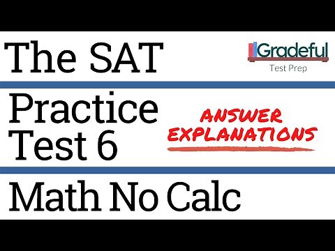 SAT Practice Test 6 Math No Calculator (Section 3) Answer Explanations/Walkthrough – SAT Prep