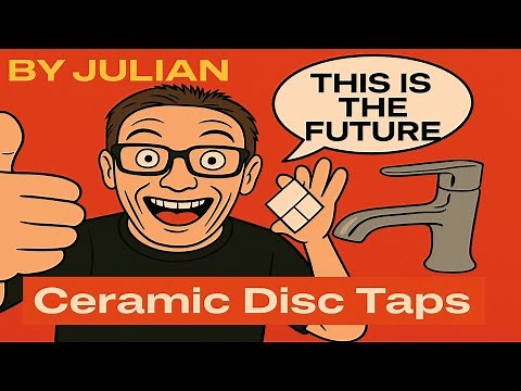 Level 1 Plumbing - Ceramic Disc Taps