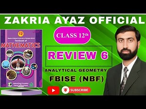 Class 12 Math | Review Exercise 6 | Complete Solution | FBISE New Textbook 2025 | Sir Zakria Ayaz