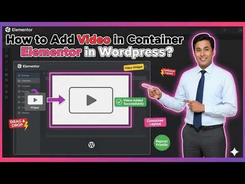 How to Add Video in Container in Elementor in Wordpress?
