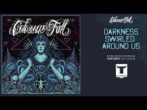 COLOSSUS FALL - Darkness Swirled Around Us (NEW SONG 2018)