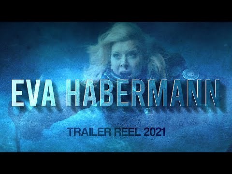 Eva Habermann - TRAILER REEL (2021)