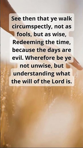 Verse of the Day: Ephesians 5:15-17 KJV | Walk Wisely in God’s Will #VerseOfTheDay