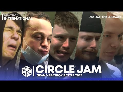 UNOFFICIAL CIRCLE JAM | Grand Beatbox Battle 2021
