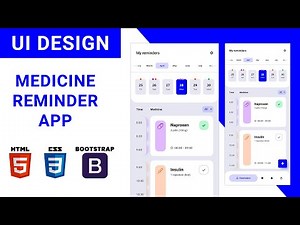 Mobile App UI Design Tutorial - Medicine Reminder App | HTML CSS BOOTSTRAP Speed Coding