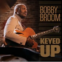 Keyed Up – Bobby Broom Review | All About Jazz