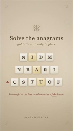 3 anagrams. The last one has a trap.