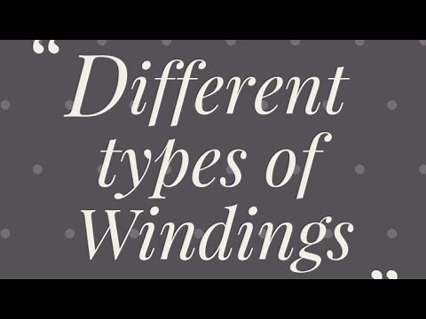 Different Types of Windings
