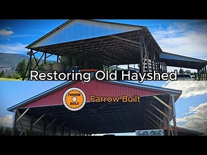 Restoring a 40 Year Old Hay Barn