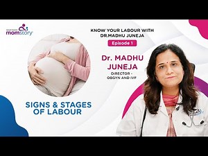 Signs & Stages of Labour Explained | Expert Insights with Dr. Madhu Juneja 🤰🩺