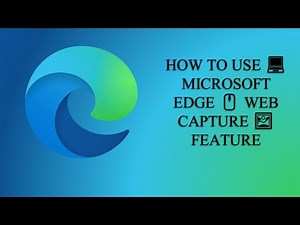 How to Use Microsoft Edge Web Capture Feature