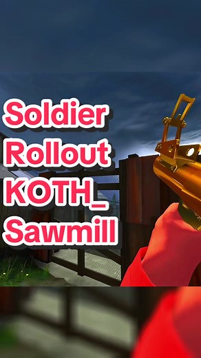 Mastering Soldier Rollout in TF2 Sawmill Map