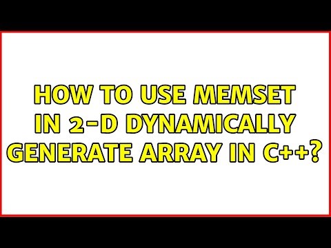 How to use memset in 2-d dynamically generate array in C++?