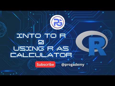 Into to R Programming & Using R as a Calculator