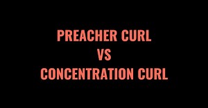 Preacher Curl vs Concentration Curl: Which is Better? (2026) - Lift Vault