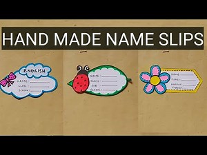 Hand made Name slip ideas // School Craft // DIY Name Tag//