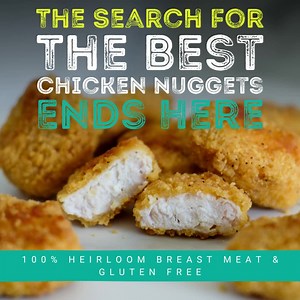 Get your dipping sauces ready! We’re excited to announce Cooks Venture’s chicken nuggets made from 100% pasture-raised heirloom chicken and good-for-you ingredients! Breaded in chickpea flour for a golden, gluten-free outside with deliciously tender white meat chicken on the inside, these pasture-raised chicken nuggets are perfect when you need an easy option and want to cut out the junk, like fillers, preservatives, and empty calories. | Cooks Venture