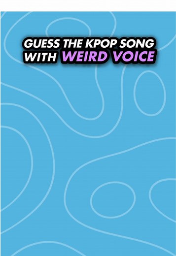 GUESS THE KPOP SONG, WITH WEIRD VOICE #kpop #kpopgame #kpopquiz #kpopfyp #fyp