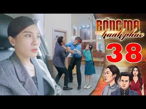 BÓNG MA HẠNH PHÚC - TẬP 38 | Tấn Minh bức xúc cho con gái, quyết hỏi tội tên “cha dượng” vô tâm.