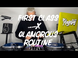 FIRST CLASS x GLAMOROUS ROUTINE