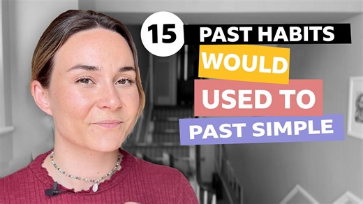 BBC Learning English - Tenses with Georgie / Past habits