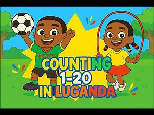 Counting 1-20 in Luganda - Kato & Nambi Learn with Play!