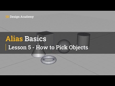 Autodesk Alias Basic Tutorials 5 - How to Pick Objects