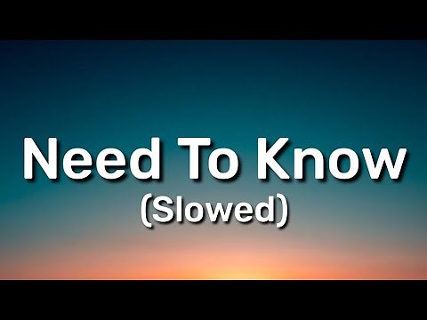 Doja Cat - Need To Know (Slowed) (Lyrics) | Baby I Need To Know [Tiktok Song]