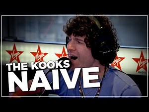 The Kooks - Naïve (Live on the Chris Evans Breakfast Show with The National Lottery)