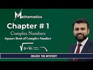 1st Year Math Chapter 1 Complex Numbers | Square Root of a Complex Number