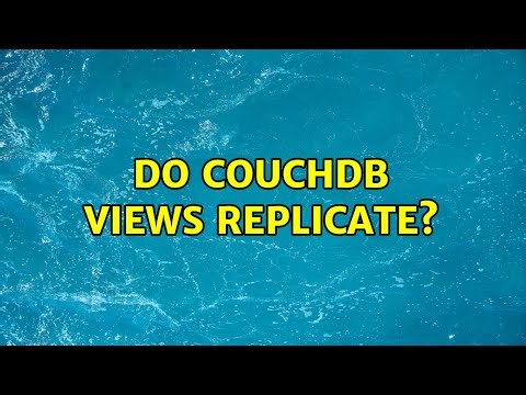 do couchdb views replicate? (2 Solutions!!)