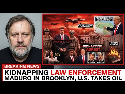 Žižek on Maduro Capture: How U.S. Turned Military Invasion Into 'Law Enforcement Operation'
