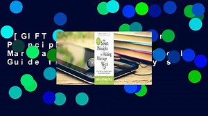 [GIFT IDEAS] The Seven Principles for Making Marriage Work: A Practical Guide from the Country's