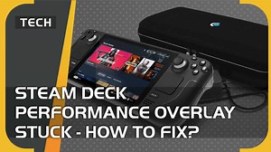 Steam Deck performance overlay stuck - how to fix?