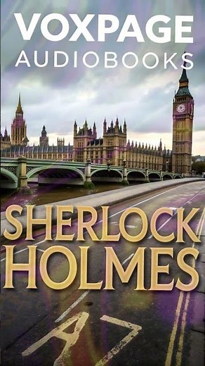 Welcome to VoxPage – AudioBooks - A Scandal in Bohemia | Sherlock Holmes Audiobook | Classic Mystery