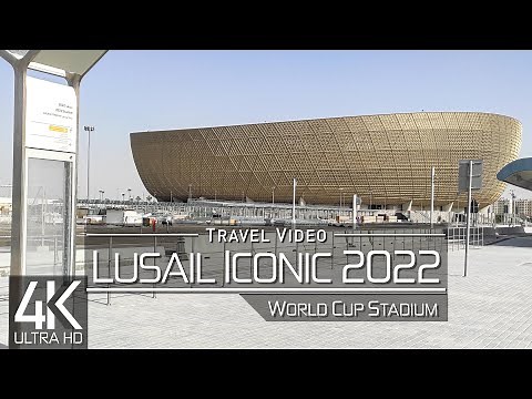 【4K 60fps】🇶🇦 EXPLORE: «Doha - Lusail Iconic Stadium» 🔥 FIFA World Cup Qatar 2022 🔥 Ultra HD Video