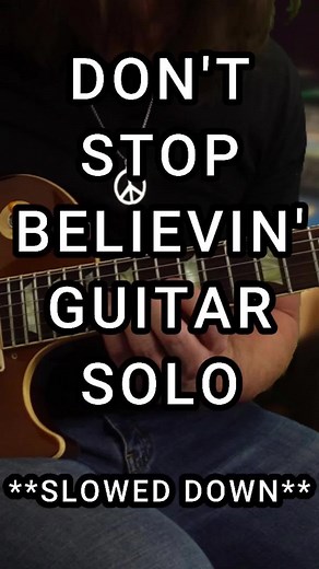 Guitar Solo Lesson for Don't Stop Believin by Journey