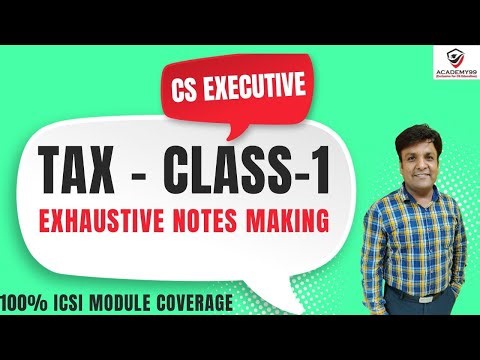 TAX LAWS DEMO CLASS-1 | CS EXECUTIVE | TAX LAWS & PRACTICE | CS EXECUTIVE