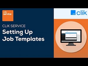 How to Set Up and Use Job Templates | Clik Service