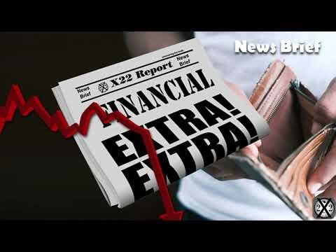 X22 Report update | Latest economic and political news today.