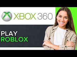 How To Play Roblox On XBOX 360? (2025)(LATEST)