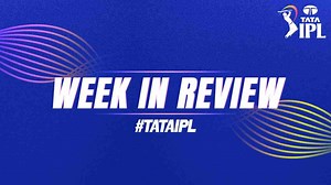 TATA IPL rewind - Week 7