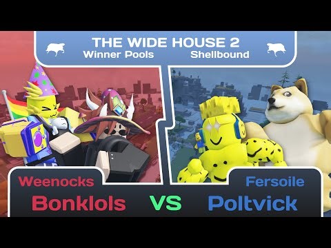 Wide House 2 [SHELLBOUND DOUBLES] - Winners Round 1 | Weenockss & BonkLols Vs Poltvick & Fersoile