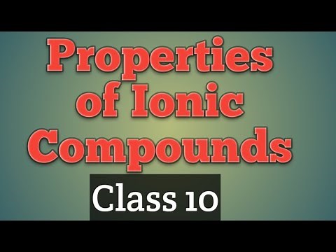 Properties of Ionic Compounds Class 10 Science | Metals and Non Metals Class 10