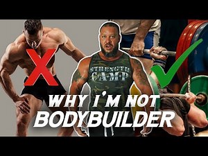 Why I'm NOT a Bodybuilder
